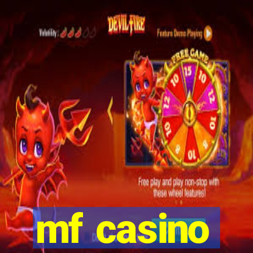 mf casino